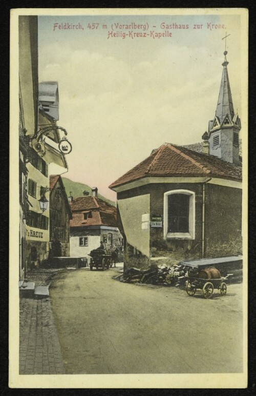 Feldkirch, 457 m (Vorarlberg) - Gasthaus zur Krone, Heilig-Kreuz-Kapelle