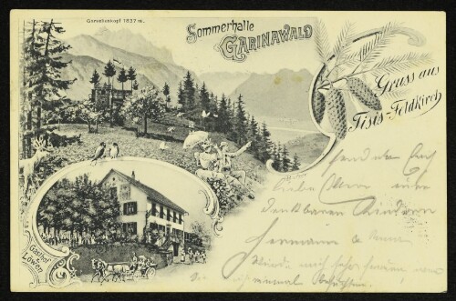 Gruss aus Tisis-Feldkirch, Sommerhalle Garinawald : Gasthof z. Löwen, Garsellenkopf 1837 m.