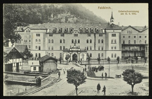 Feldkirch. Ueberschwemmung am 15. 6. 1910.