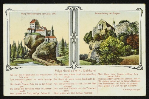Burg Hohen-Bregenz vom Jahre 996 ; Gebhardsberg bei Bregenz : Pilgerlied zum hl. Gebhard