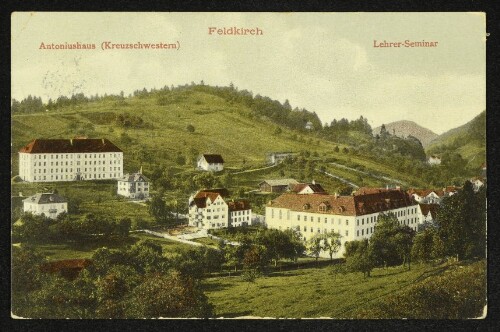 Feldkirch : Antoniushaus (Kreuzschwestern) : Lehrer-Seminar