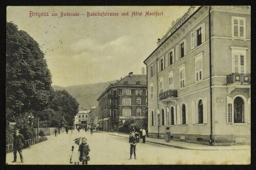 Bregenz am Bodensee - Bahnhofstrasse und Hôtel Montfort