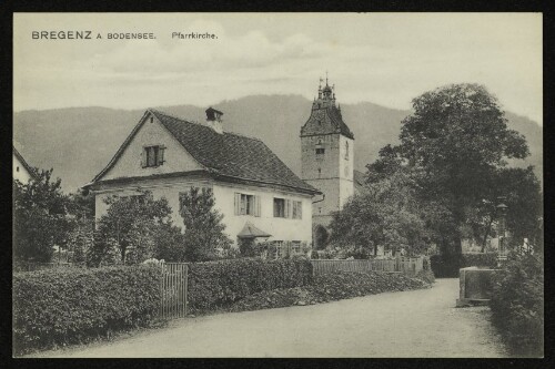 Bregenz a. Bodensee. Pfarrkirche.