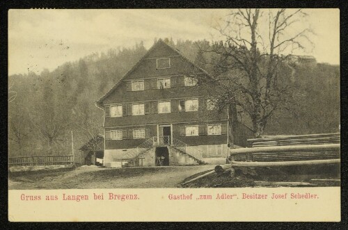 Gruss aus Langen bei Bregenz. Gasthof  zum Adler . Besitzer Josef Schedler.