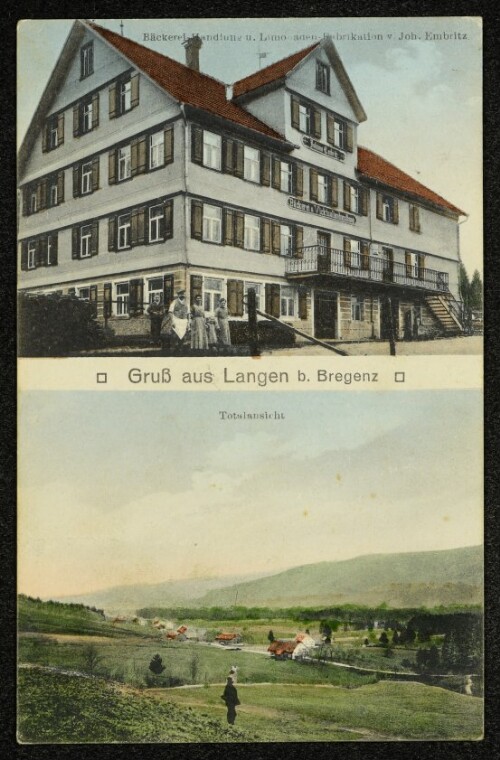 Gruß aus Langen b. Bregenz : Bäckerei-Handlung u. Limonaden-Fabrikation v. Joh. Embritz ; Totalansicht