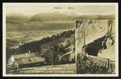 Wirtatobel bei Langen i. V. mit Blick in's Rheintal u. auf Schweizer Berge