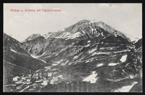 Stuben a. Arlberg mit Flexenstrasse : [Correspondenz
