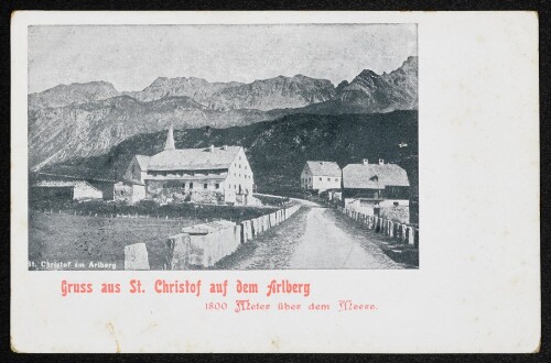 Gruss aus St. Christof auf dem Arlberg : 1800 Meter über dem Meere : [Carte postale Postkarte - Post card...]