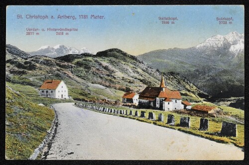 St. Christoph a. Arlberg, 1781 Meter : Vorder 2877 m - u. Hinterröndlspitze 2618m : Sattelkopf 1956 m : Sulzkopf 2728 m