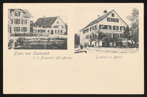 Gruss aus Lauterach b. d. Bregenzer Ach-Brücke. Gasthaus z. Bären