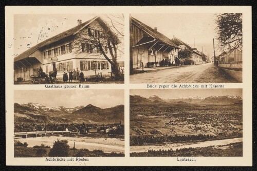 Lauterach. Gasthaus Grüner Baum - Blick gegen die Achbrücke mit Kaserne - Achbrücke mit Rieden - Lauterach