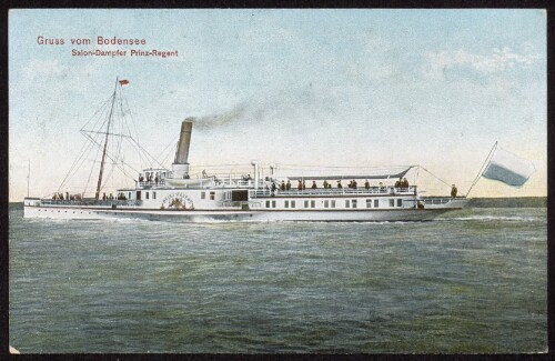 Gruss vom Bodensee : Salon-Dampfer Prinz-Regent : [Post card ...]