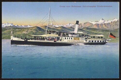 Gruss vom Bodensee. Salondampfer Friedrichshafen