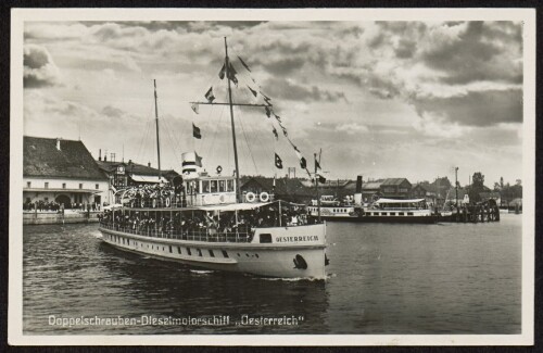 Doppelschrauben-Dieselmotorschiff  Oesterreich 