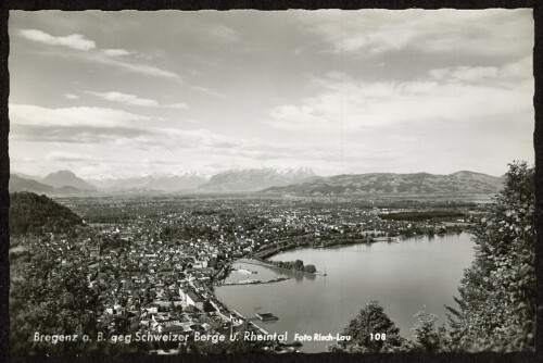 Bregenz a. B. geg. Schweizer Berge u. Rheintal