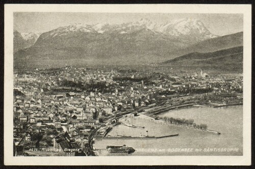 Bregenz am Bodensee mit Säntisgruppe : [Bregenz am Bodensee mit Säntisgruppe ...]