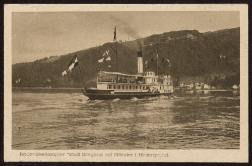 Bodenseedampfer Stadt Bregenz mit Pfänder i. Hintergrund