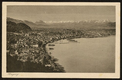 Bregenz : [Bregenz am Bodensee Blick ins Rheintal, Vorarlberger u. Schweizer Alpen ...]