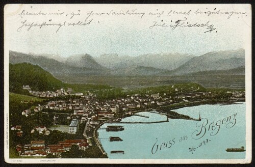 Gruss aus Bregenz : [Correspondenz-Karte An ... in ...]