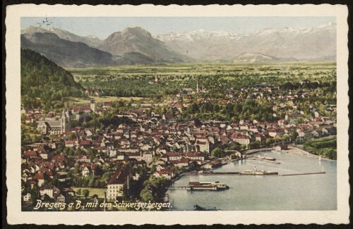 Bregenz a. B., mit den Schweizerbergen