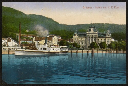 Bregenz - Hafen mit K. K. Post