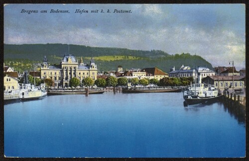 Bregenz am Bodensee Hafen mit k. k. Postamt