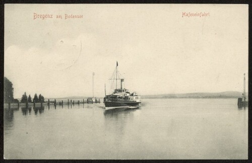 Bregenz am Bodensee Hafeneinfahrt : [Postkarte ...]