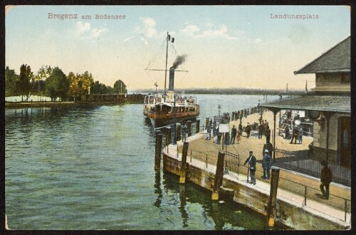 Bregenz am Bodensee Landungsplatz : [Postkarte ...]