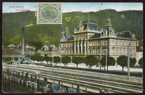 Bregenz K. k. Postamt : [Post card - Carte postale ...]