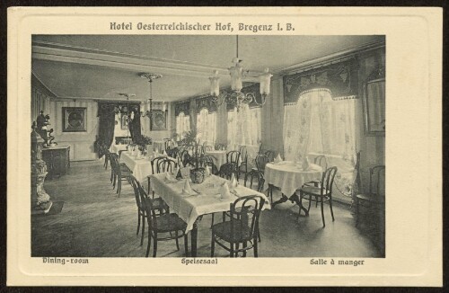 Hotel Oesterreichischer Hof, Bregenz i. B. : Dining-room : Speisesaal : Salle à manger