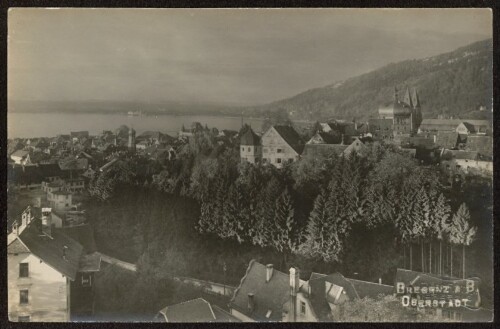 Bregenz a. B. : Oberstadt