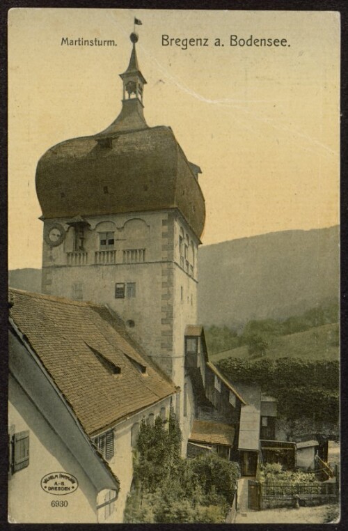 Bregenz a. Bodensee : Martinsturm : [Correspondenz-Karte ...]
