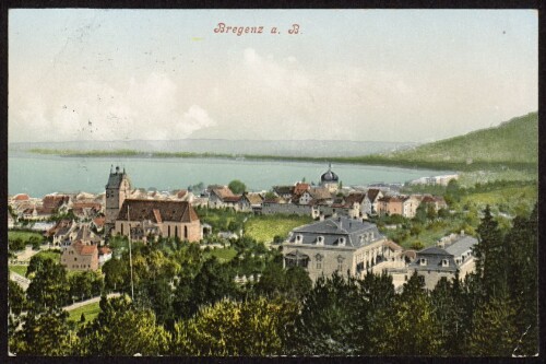 Bregenz a. B. : [Correspondenz-Karte ...]