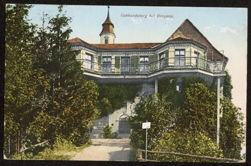 Gebhardsberg bei Bregenz : [Postkarte ...]