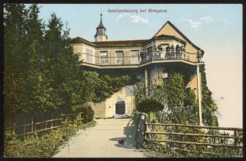 Gebhardsberg bei Bregenz : [Postkarte ...]