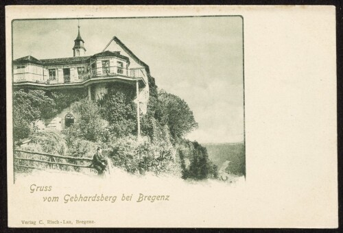 Gruss vom Gebhardsberg bei Bregenz : [Correspondenz-Karte ...]