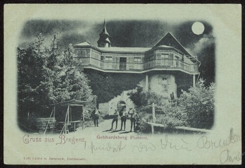 Gruss aus Bregenz : Gebhardsberg Plateau : [Correspondenz-Karte ...]