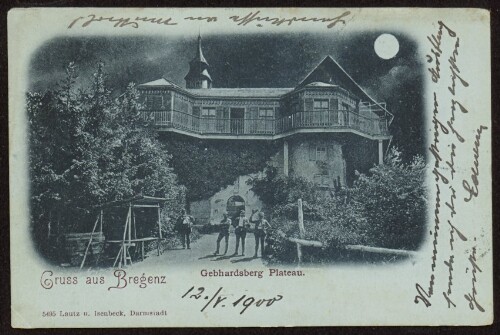 Gruss aus Bregenz : Gebhardsberg Plateau : [Correspondenz-Karte ...]