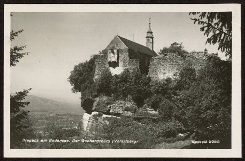 Bregenz am Bodensee Der Gebhardsberg (Vorarlberg)