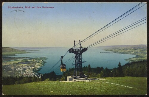 Pfänderbahn. Blick auf den Bodensee