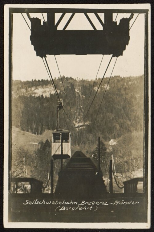 Seilschwebebahn Bregenz - Pfänder : (Bergfahrt)