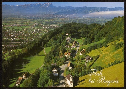 Fluh bei Bregenz : [Fluh bei Bregenz Blick ins Rheintal und gegen Schweizer Berge ...]