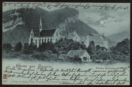 Gruss aus Bregenz Kloster Riedenburg : [Correspondenz-Karte An ... in ...]