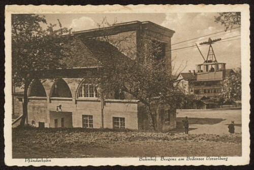 Bahnhof. Bregenz am Bodensee Vorarlberg : Pfänderbahn