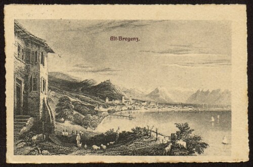 Alt-Bregenz : [Bregenz vor 80 Jahren ...]