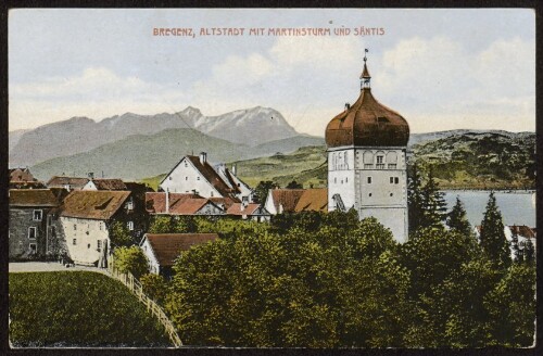 Bregenz, Altstadt mit Martinsturm und Säntis