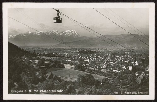 Bregenz a. B. mit Pfänderseilbahn