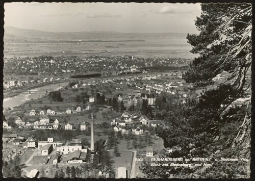 Gebhardsberg bei Bregenz a. Bodensee Vlbg. : Blick auf Riedenburg und Hard