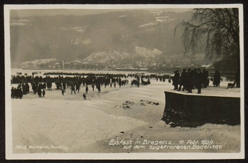 Eisfest in Bregenz, 17. Febr. 1929 auf dem zugefrorenen Bodensee