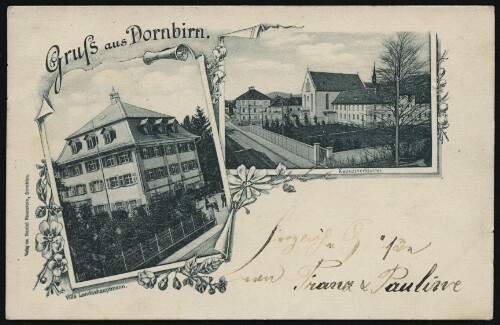 Gruss aus Dornbirn : Villa Landeshauptmann : Kapuzinerkloster : [Correspondenz-Karte ...]